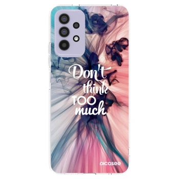 Picasee átlátszó szilikon tok az alábbi mobiltelefonokra Samsung Galaxy A32 4G SM-A325F - Don't think TOO much