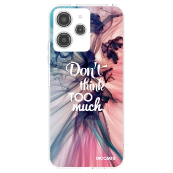 Picasee átlátszó szilikon tok az alábbi mobiltelefonokra Xiaomi Redmi 12 4G - Don't think TOO much