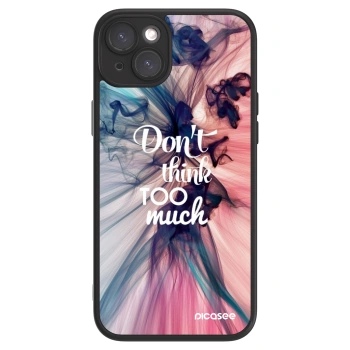 Picasee ULTIMATE CASE MagSafe Apple iPhone 15 Plus - készülékre - Don't think TOO much