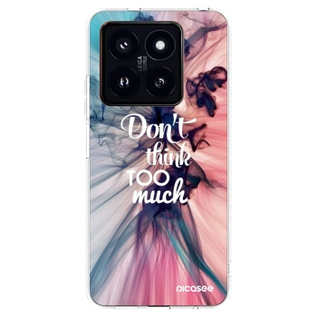 Picasee átlátszó szilikon tok az alábbi mobiltelefonokra Xiaomi 14 Pro - Don't think TOO much
