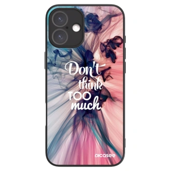 Picasee ULTIMATE CASE Apple iPhone 16 Plus - készülékre - Don't think TOO much