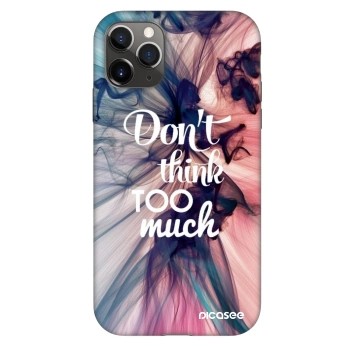 Szilikon tok erre a típusra Apple iPhone 11 Pro - Don't think TOO much