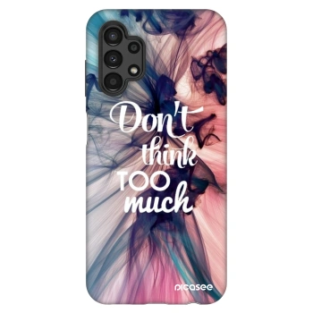 Szilikon tok erre a típusra Samsung Galaxy A13 4G A135 - Don't think TOO much