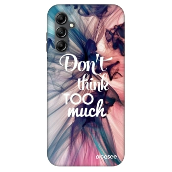 Szilikon tok erre a típusra Samsung Galaxy A16 4G - Don't think TOO much