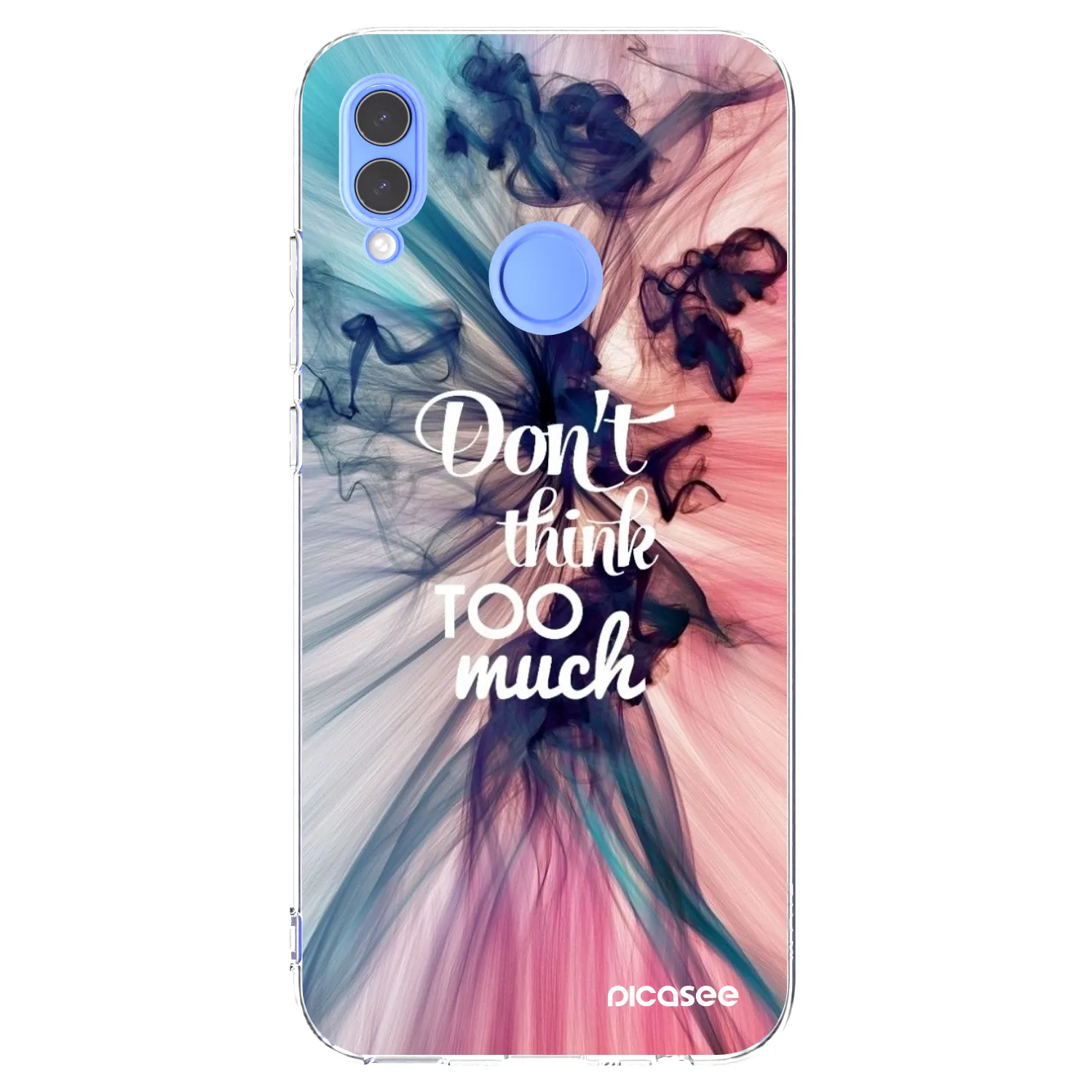 Picasee átlátszó szilikon tok az alábbi mobiltelefonokra Huawei P Smart 2019 - Don't think TOO much