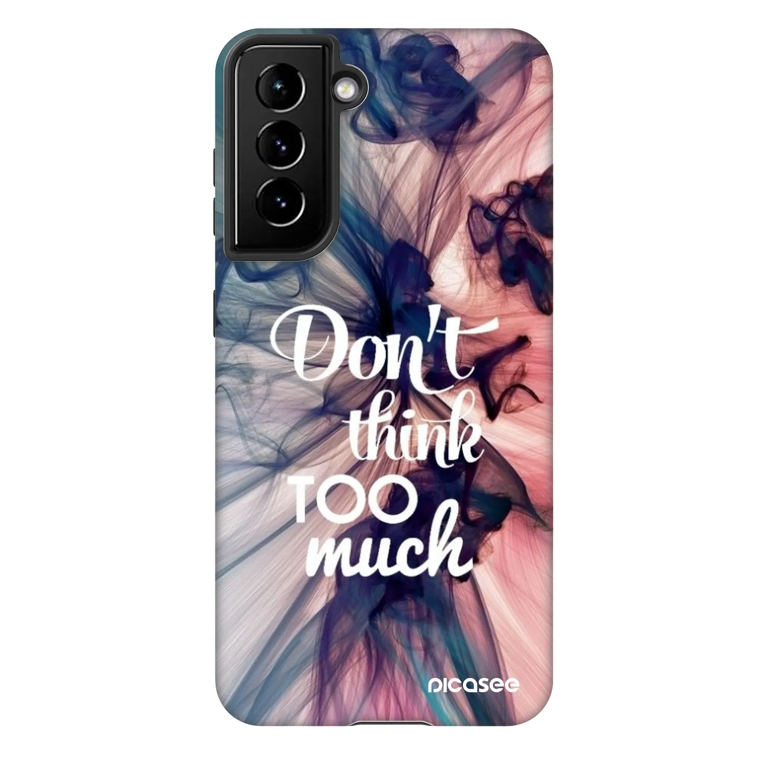 Picasee Fashion Case Samsung Galaxy S21 5G G991B - Don't think TOO much