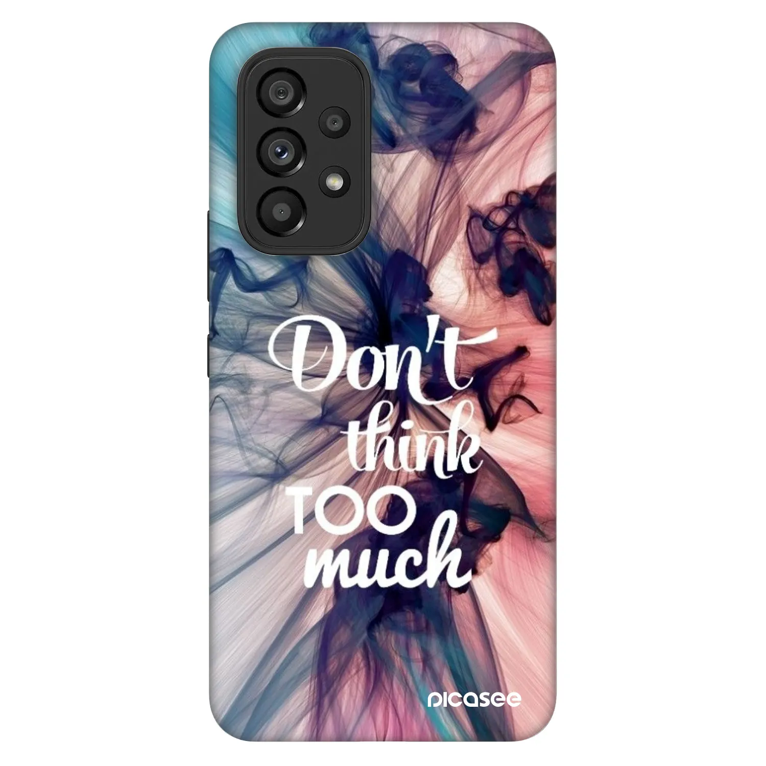 Picasee Fashion Case Samsung Galaxy A53 5G A536 - Don't think TOO much