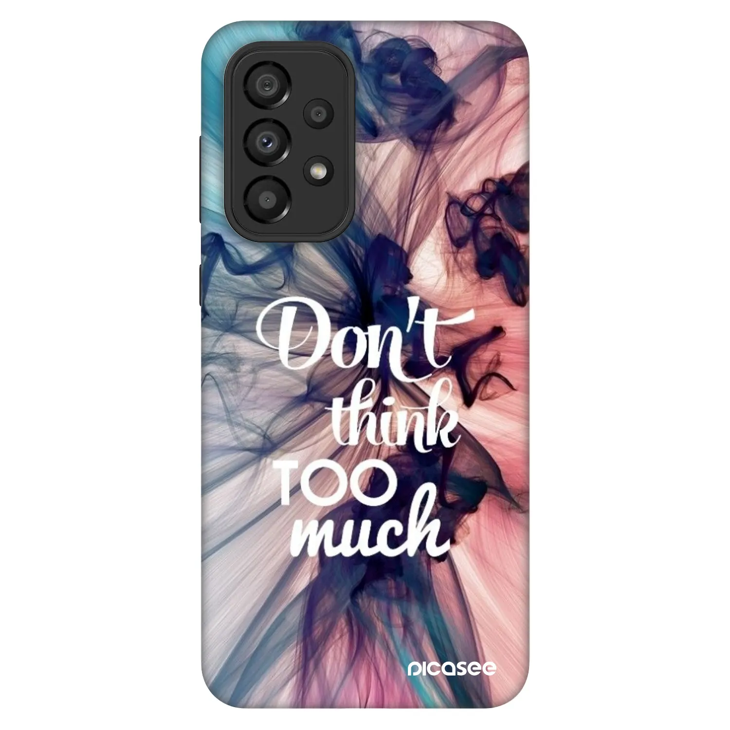 Picasee Fashion Case Samsung Galaxy A33 5G A336 - Don't think TOO much