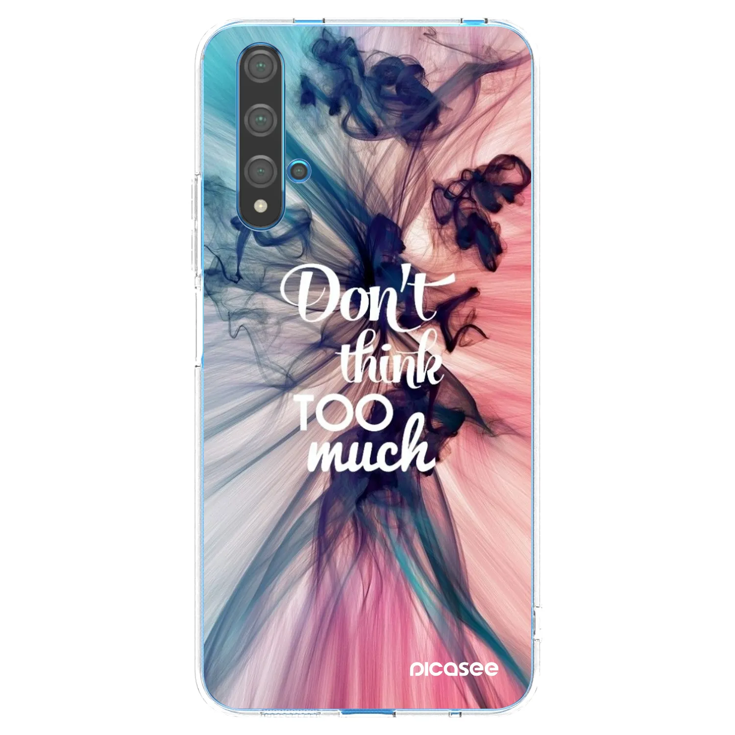 Picasee átlátszó szilikon tok az alábbi mobiltelefonokra Huawei Nova 5T - Don't think TOO much