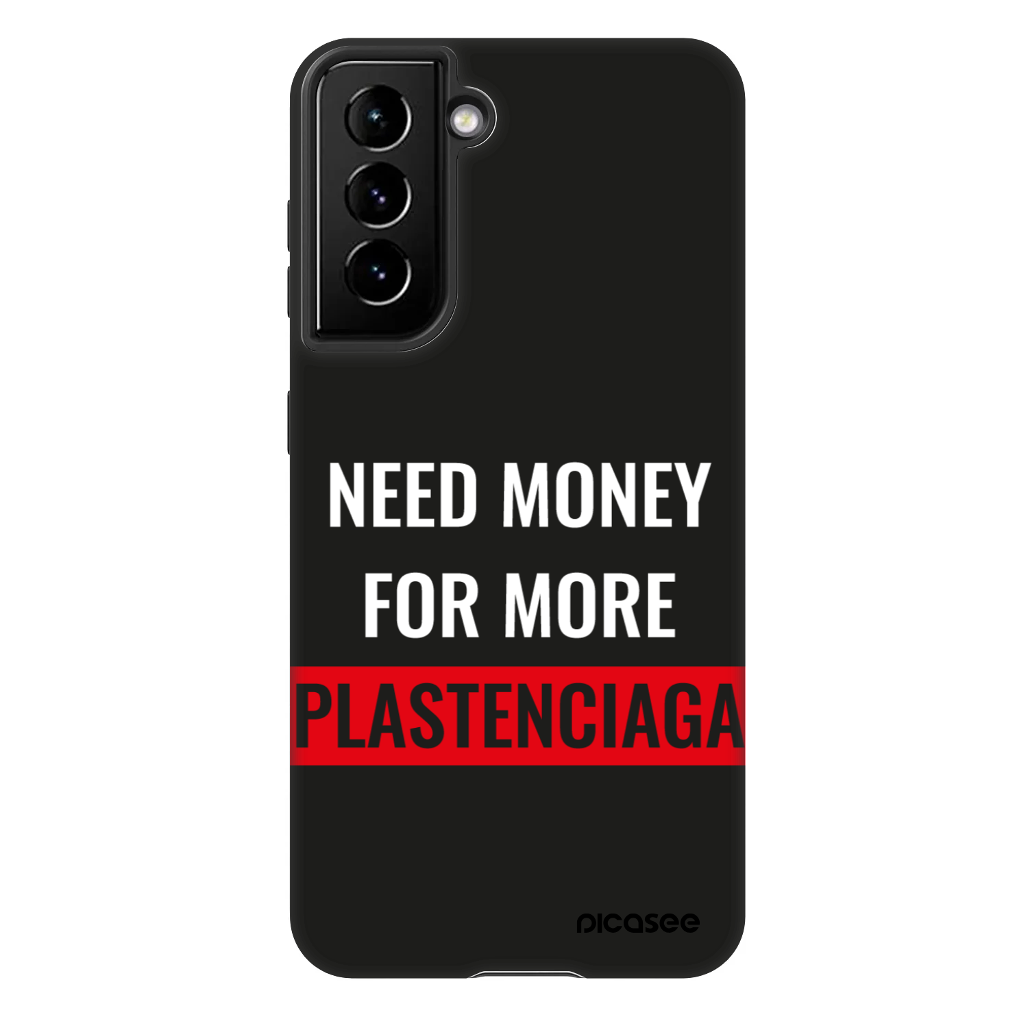 Picasee Fashion Case Samsung Galaxy S21 5G G991B - More PLASTENCIAGA