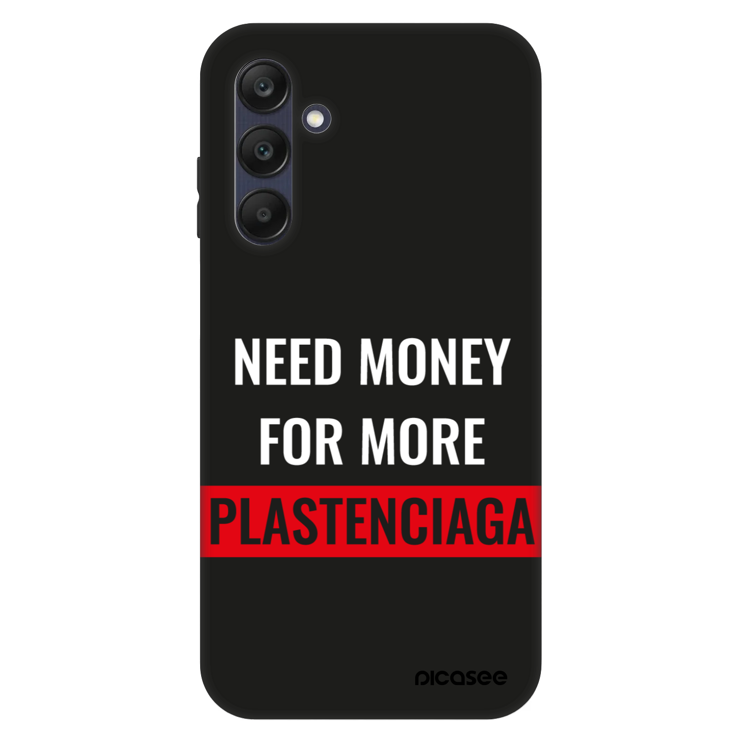 Picasee Fashion Case Samsung Galaxy A25 A256B 5G - More PLASTENCIAGA