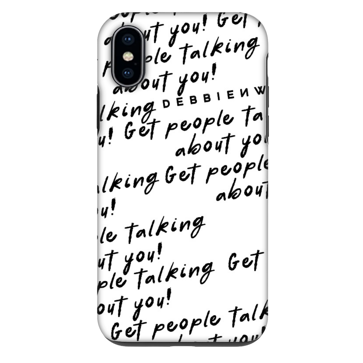 Picasee Fashion Case Apple iPhone X/XS - GET PEOPLE TALK ABOUT YOU