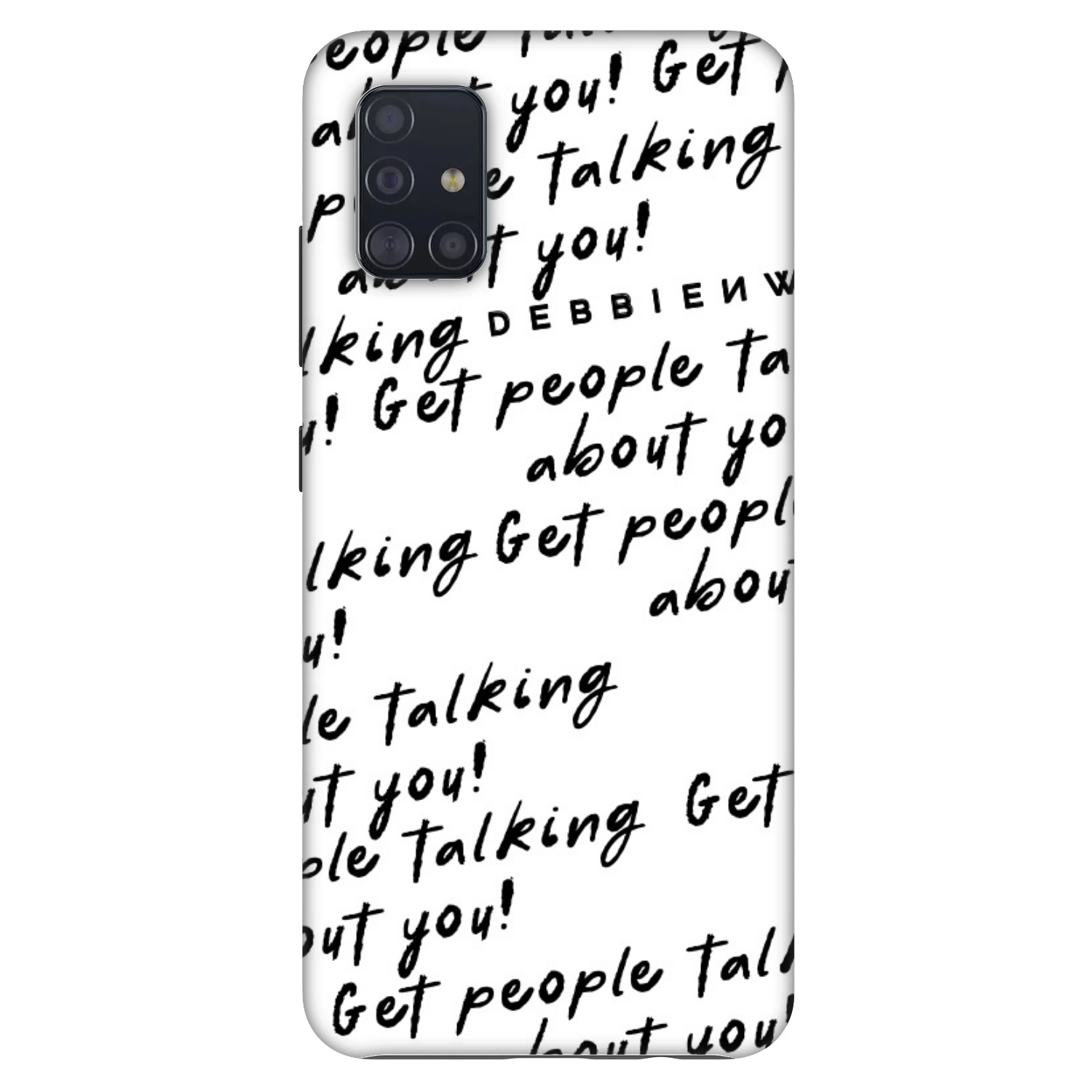 Picasee Fashion Case Samsung Galaxy A51 A515F - GET PEOPLE TALK ABOUT YOU