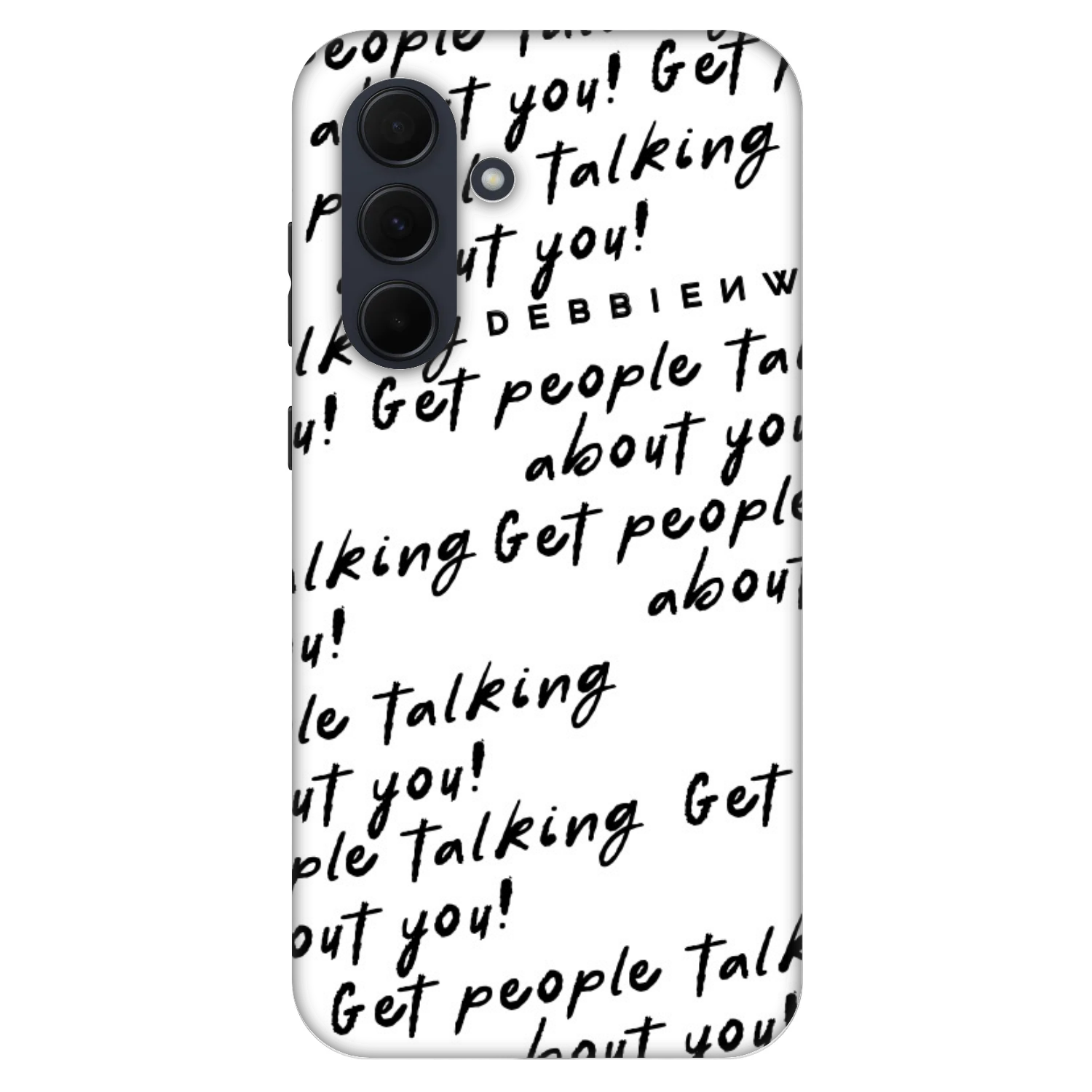 Picasee Fashion Case Samsung Galaxy A35 5G A356B - GET PEOPLE TALK ABOUT YOU