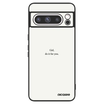 Picasee ULTIMATE CASE Google Pixel 8 Pro - készülékre - Girl, do it for you