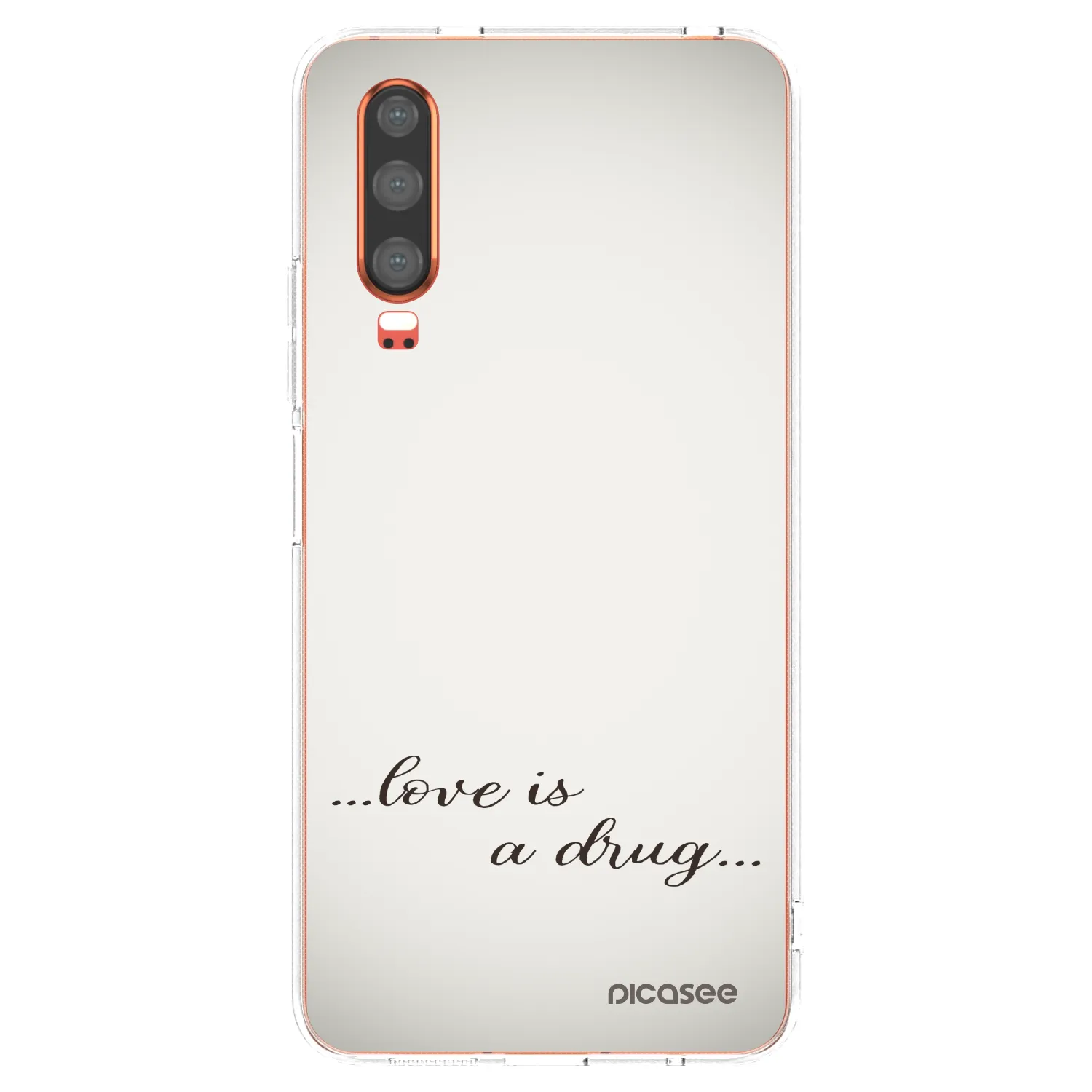 Picasee átlátszó szilikon tok az alábbi mobiltelefonokra Huawei P30 - Love is a drug