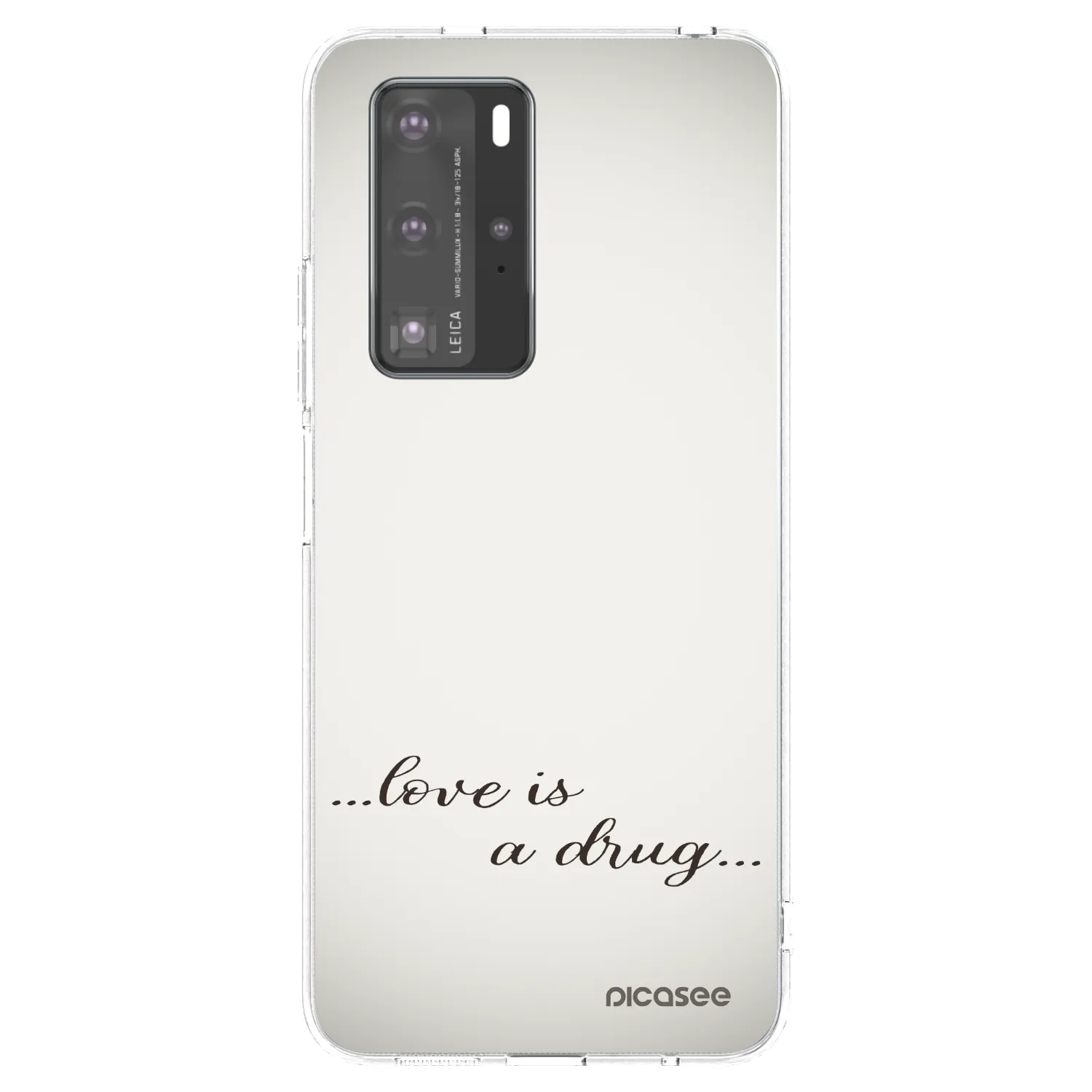 Picasee átlátszó szilikon tok az alábbi mobiltelefonokra Huawei P40 Pro - Love is a drug