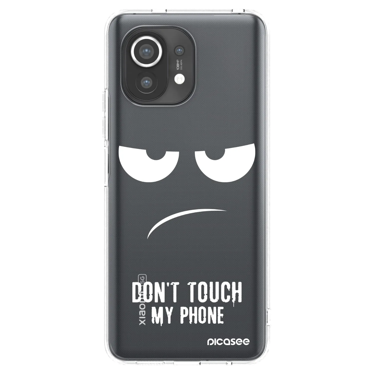 Picasee átlátszó szilikon tok az alábbi mobiltelefonokra Xiaomi Mi 11 - Don't Touch My Phone