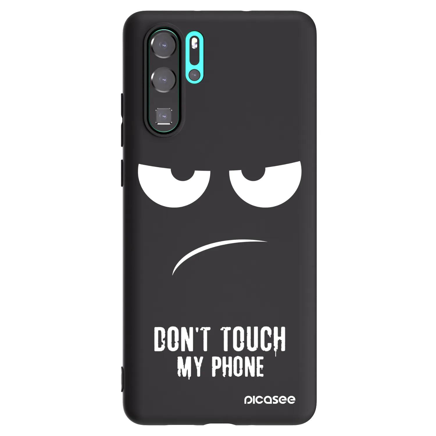 Picasee fekete szilikon tok az alábbi mobiltelefonokra Huawei P30 Pro - Don't Touch My Phone